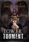 Tower of Torment (Embers of War Book 1) - Gary F. Vanucci