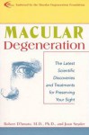 Macular Degeneration: The Latest Scientific Discoveries and Treatments for Preserving Your Sight - Robert D'Amato, Joan Snyder