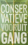 Conservatieve vooruitgang - Thierry Baudet, Michiel Visser