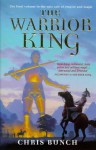 The Warrior King - Chris Bunch