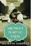 Midnight Train to Paris (A Paris Time Travel Romance) - Juliette Sobanet