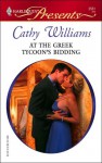 At the Greek Tycoon's Bidding - Cathy Williams