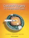 Cataract Surgery in Complicated Cases - Lucio Buratto, Stephen Brint, Luigi Caretti