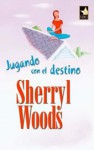 Jugando con el destino - Sherryl Woods