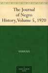 The Journal of Negro History, Volume 5, 1920 - Various