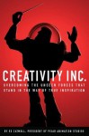 Creativity, Inc.: Overcoming the Unseen Forces That Stand in the Way of True Inspiration - Ed Catmull