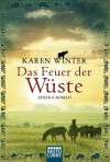 Das Feuer der Wüste: Afrika-Roman (German Edition) - Karen Winter