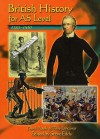 British History For As Level: 1783 1850 - Derek Peaple, Tony Lancaster, Steve Eddy