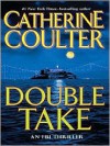 Double Take (FBI Thriller, #11) - Catherine Coulter