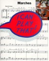 I Can Play That! Marches - Music Sales Corporation, Stephen Duro