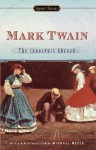 The Innocents Abroad - Mark Twain, Michael Meyer, Leslie Feidler