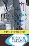 Viva Vermont! - Melody Carlson