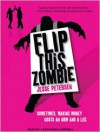 Flip This Zombie (Living with the Dead, #2) - Jesse Petersen, Cassandra Campbell