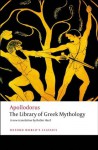 The Library of Greek Mythology (World's Classics) - Apollodorus, Robin Hard