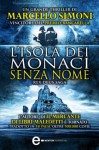 L'isola dei monaci senza nome - Marcello Simoni