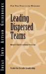 Leading Dispersed Teams - Michael E. Kossler, Sonya Prestridge