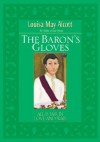 The Baron's Gloves - Louisa May Alcott, Stephen W. Hines