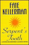 Serpent's Tooth (Peter Decker/Rina Lazarus, #10) - Faye Kellerman