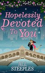 Hopelessly Devoted to You - Jill Steeples