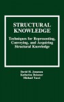 Structural Knowledge: Techniques for Representing, Conveying, and Acquiring Structural Knowledge - David H. Jonassen