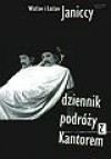 Dziennik podróży z Kantorem 1979-1990 - Wacław Janicki, Lesław Janicki