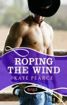 Roping the Wind (Turner Brothers, #2) - Kate Pearce