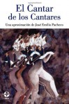 Cantar de los Cantares: Una aproximacion de Jose Emilio Pacheco - José Emilio Pacheco