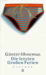 Die letzten grossen Ferien : Geschichten - Günter Ohnemus