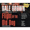 Flight of the Old Dog - Dale Brown, Richard Allen