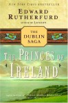 The Princes of Ireland - Edward Rutherfurd