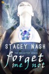 Forget Me Not - Stacey Nash