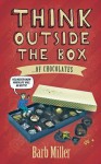 Think Outside the Box....of Chocolates - Barb Miller