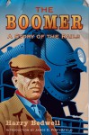 The Boomer: A Story of the Rails - Harry Bedwell, James D. Porterfield