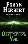 Destination: Void: Prequel to the Pandora Sequence - Frank Herbert