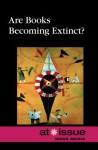 Are Books Becoming Extinct? - David M. Haugen