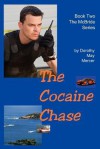 The Cocaine Chase - Dorothy May Mercer