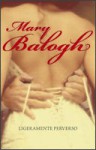 Ligeramente perverso (Bedwyn, #2) - Mary Balogh