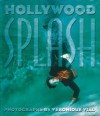 Hollywood Splash - Veronique Vial