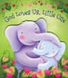 God Loves Us, Little One - Mara Van Fleet, Claudine Gevry