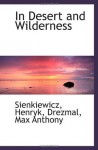 In Desert and Wilderness - Henryk Sienkiewicz