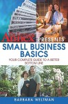 The Learning Annex Presents Small Business Basics: Your Complete Guide to a Better Bottom Line - Barbara Weltman