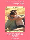 The Prodigal Wife - Susan Fox