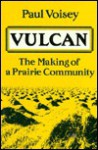 Vulcan Making Prairie Commun - Paul Voisey