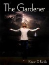 The Gardener - Kristen D. Randle