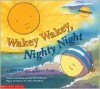 Wakey Wakey, Nighty Night - Sam Williams