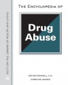 The Encyclopedia of Drug Abuse - Esther Gwinnell, Christine A. Adamec