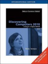 Discovering Computers 2010: Living In A Digital World, Brief - Gary B. Shelly, Misty E. Vermaat