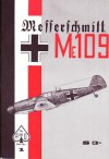 Messerschmitt Me 109 - Inc Aero Publishers