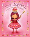 Tina Cocolina: Queen of the Cupcakes - Martin Howard, Pablo Cartaya, Kirsten Richards