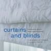 Curtains and Blinds: Contemporary Ideas for Simple Window Treatments - Lucinda Ganderton, Ali Watkinson